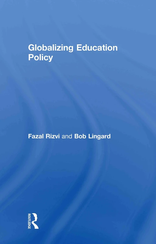 Routledge Globalizing Education Policy - Academic Text Book