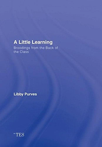 Routledge - A Little Learning: Broodings from the Back of the Class - Image 1