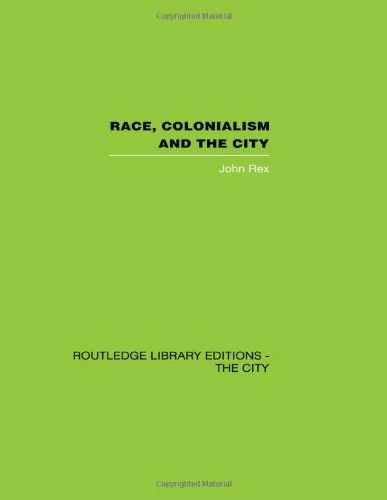 Race, Colonialism and the City