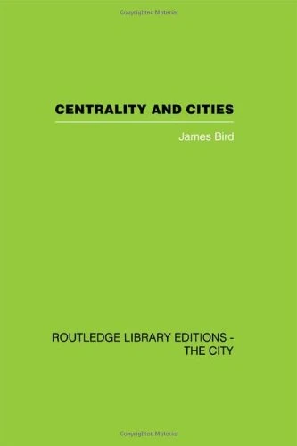 Routledge Centrality and Cities - Sociology and Anthropology Book