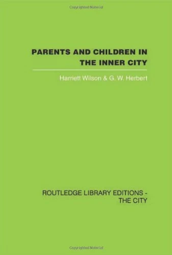 Parents and Children in the Inner City (Routledge Library Editions: The City)