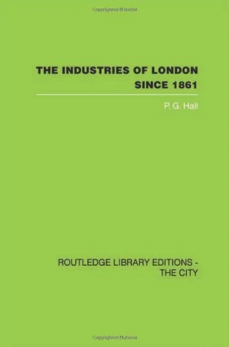 Routledge - The Industries of London Since 1861 (City)