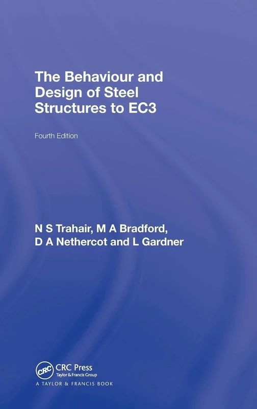 The Behaviour and Design of Steel Structures to EC3
