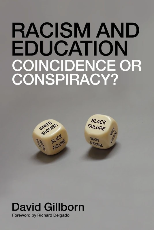 Racism and Education: Coincidence or Conspiracy?