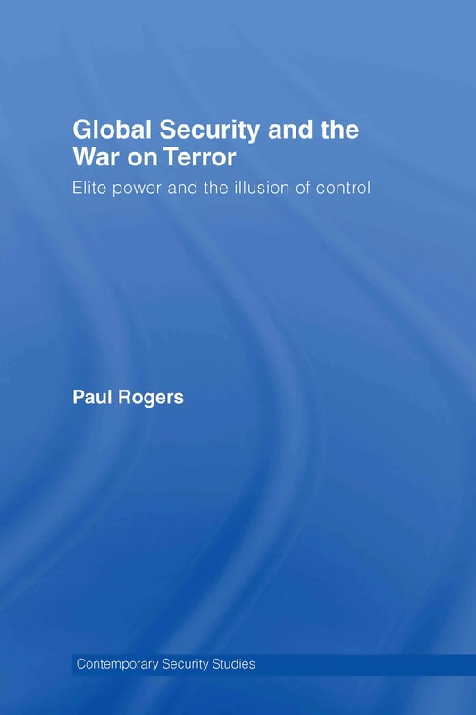 Routledge - Global Security and the War on Terror Book