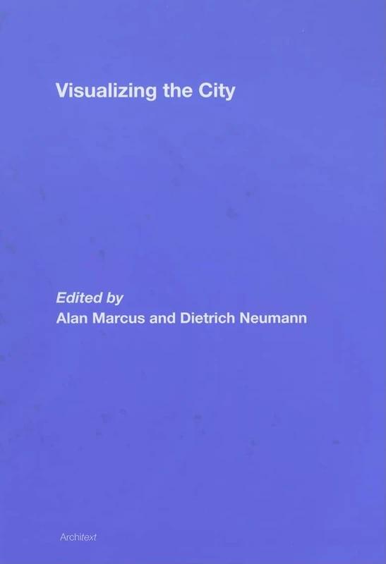 Visualizing the City (Architext)