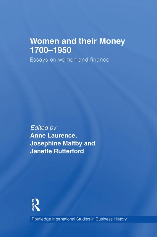 Routledge Women and Their Money 1700-1950 - Business History