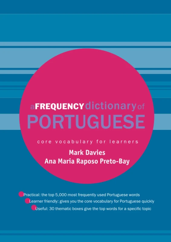 A Frequency Dictionary of Portuguese: Core Vocabulary for Learners (Routledge Frequency Dictionaries)