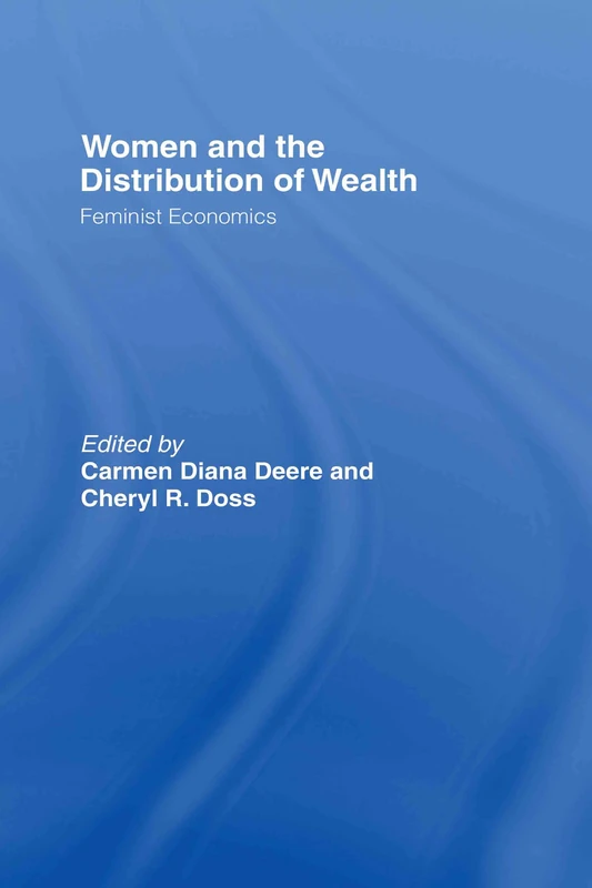 Women and the Distribution of Wealth: Feminist Economics