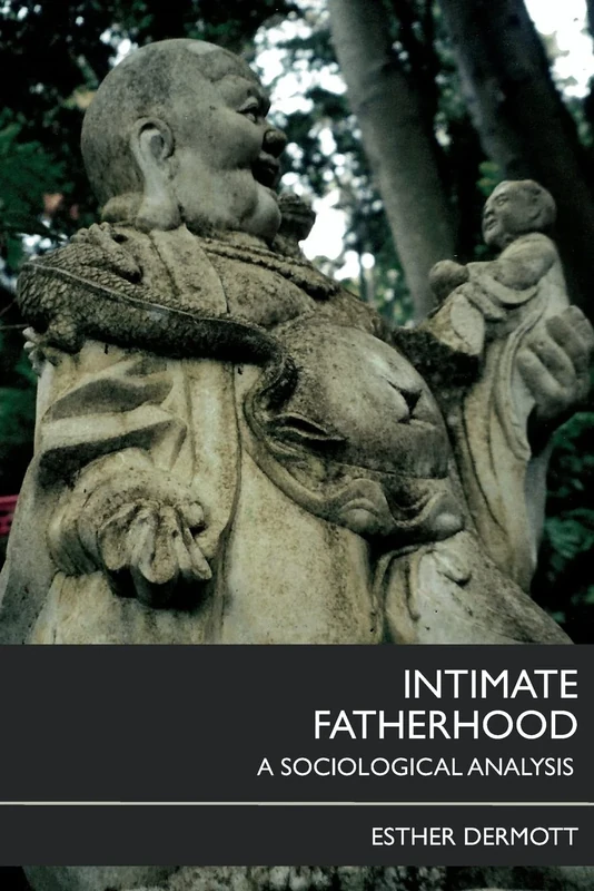 Intimate Fatherhood: A Sociological Analysis