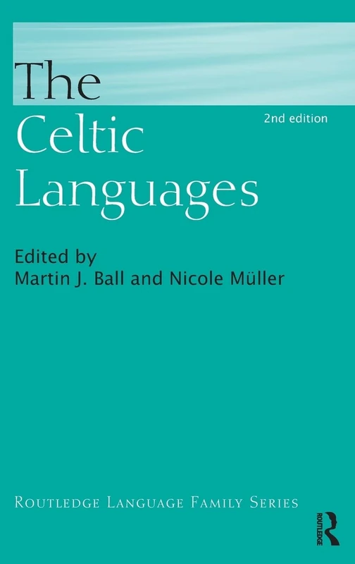 The Celtic Languages (Routledge Language Family Series)