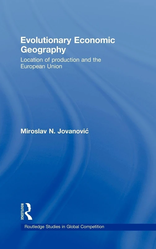 Routledge Evolutionary Economic Geography - EU Production Book