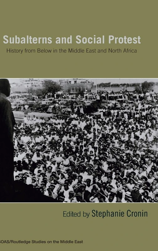 Subalterns and Social Protest - Routledge Middle East History