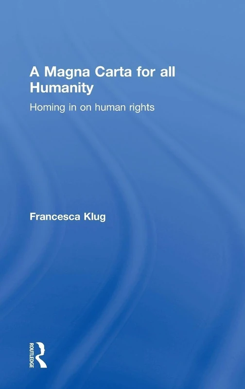Routledge - A Magna Carta for All Humanity: Human Rights Book