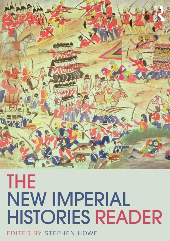 The New Imperial Histories Reader (Routledge Readers in History)