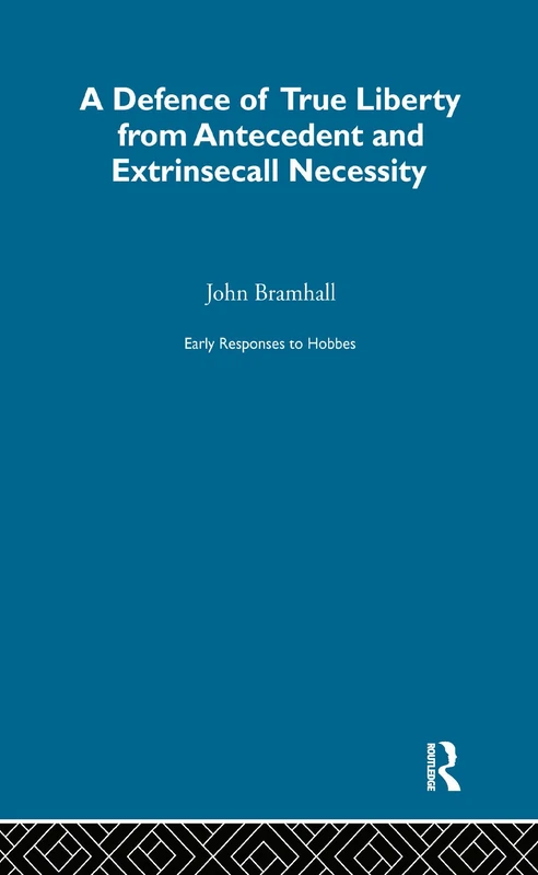 Early Responses to Hobbes: A DEFENCE OF TRUE LIBERTY