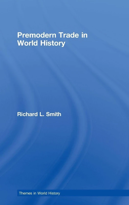 Premodern Trade in World History