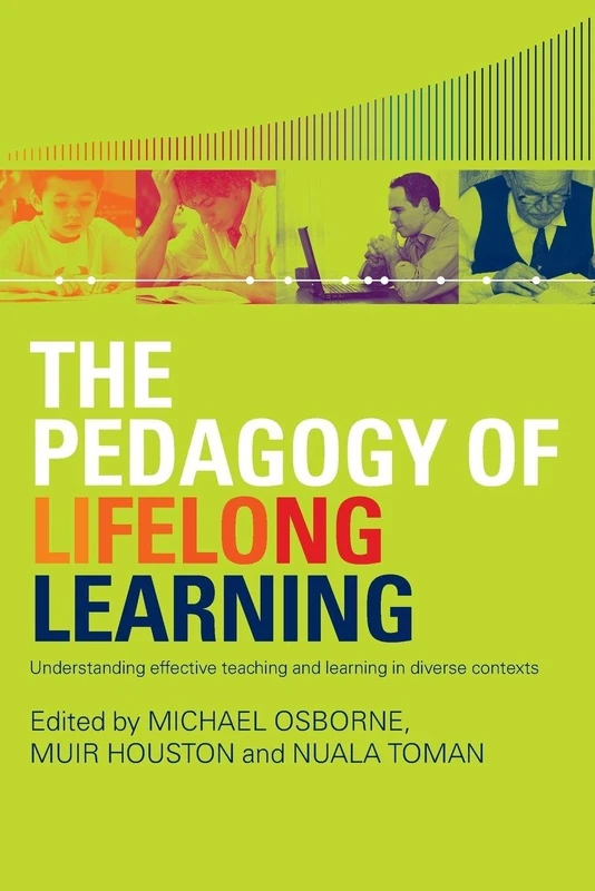 The Pedagogy of Lifelong Learning: Understanding Effective Teaching and Learning in Diverse Contexts