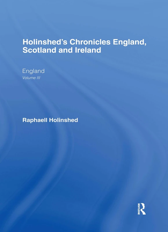 Chronicles:England,Scotland(6vl): Chro.Eng.Scot.Etc 6v: 3