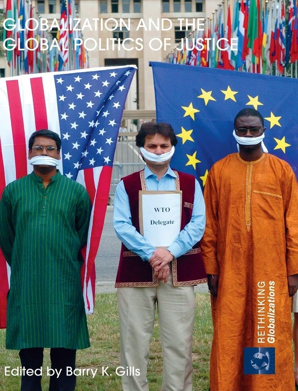 Routledge Globalization and the Global Politics of Justice