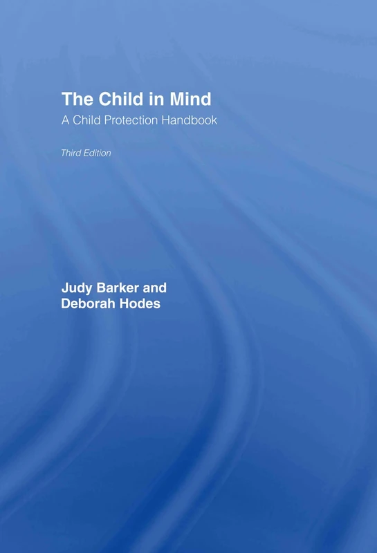The Child in Mind: A Child Protection Handbook