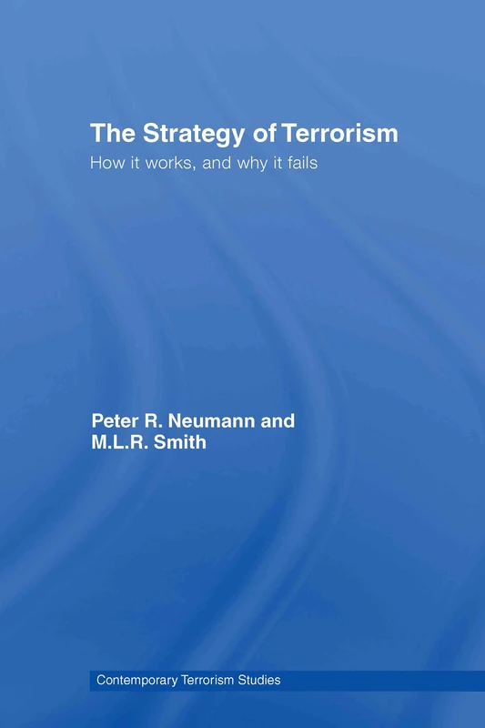Routledge - The Strategy of Terrorism (Contemporary Terrorism Studies)