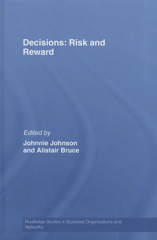 Routledge Decisions: Risk and Reward - Business Research Book
