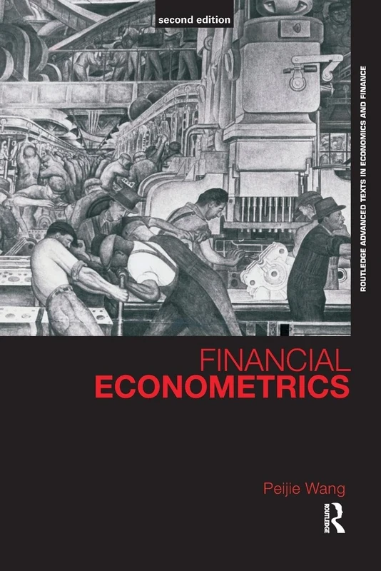 Financial Econometrics (Routledge Advanced Texts in Economics and Finance)