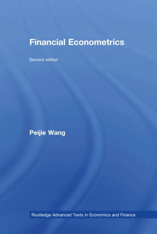 Financial Econometrics (Routledge Advanced Texts in Economics and Finance)