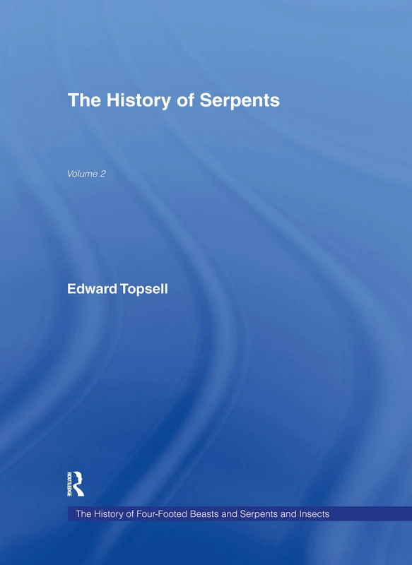 History of Four Footed Beasts and Serpents and Insects: Volume 2 Serpents - Image 1