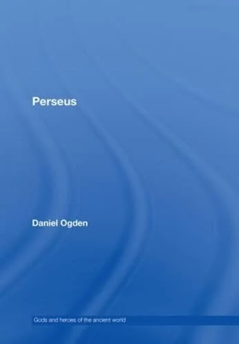 Routledge Perseus (Gods and Heroes of the Ancient World)