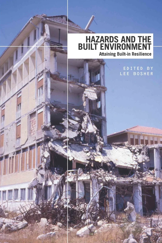 Hazards and the Built Environment: Attaining Built-in Resilience