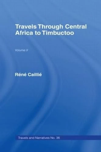Travels Through Central Africa to Timbuctoo and Across the Great Desert to Morocco, 1824-28: Volume 2 - Image 1