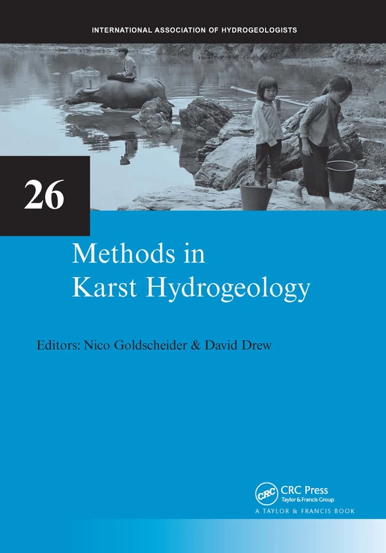 Methods in Karst Hydrogeology: IAH: International Contributions to Hydrogeology, 26