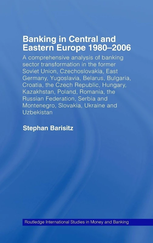 Routledge Banking in Central and Eastern Europe 1980-2006