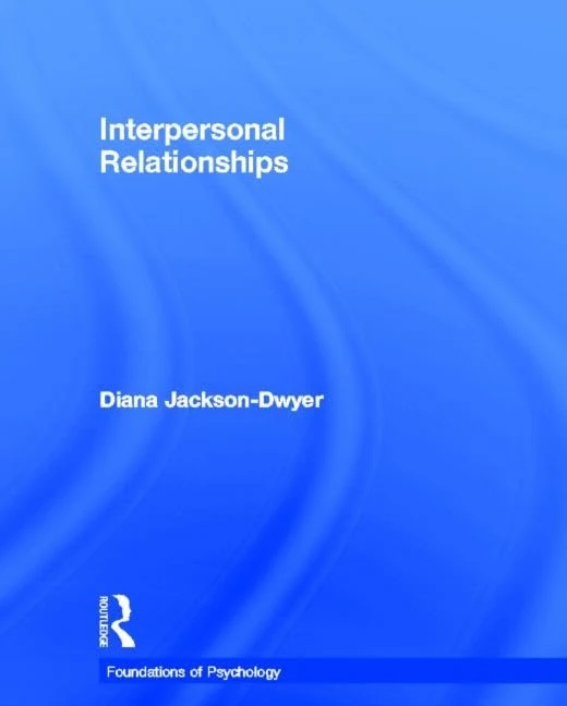 Interpersonal Relationships (Foundations of Psychology)
