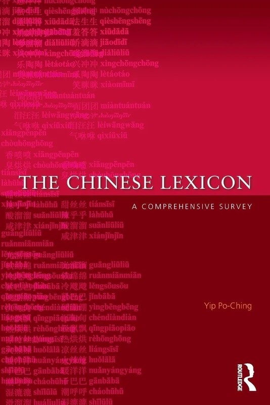 The Chinese Lexicon: A Comprehensive Survey