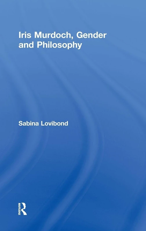 Iris Murdoch, Gender and Philosophy
