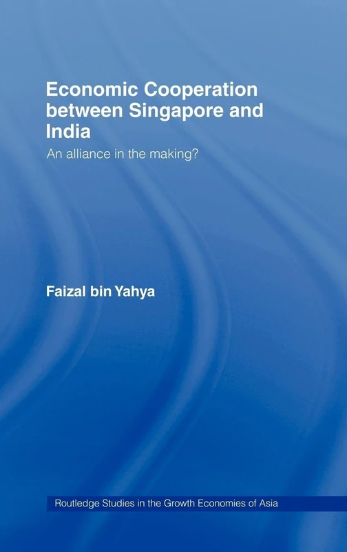 Routledge Economic Cooperation Singapore and India Book