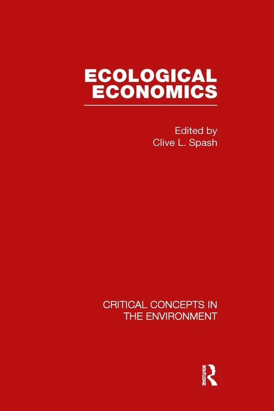 Ecological Economics (Critical Concepts in the Environment)
