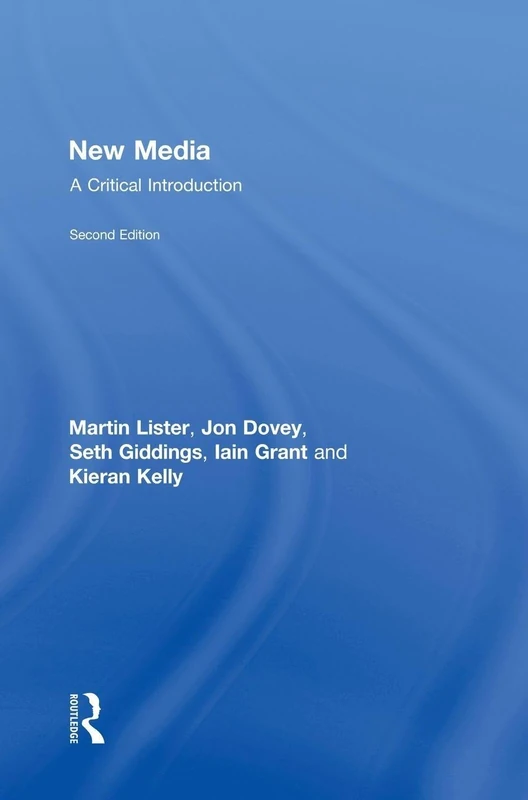 Routledge New Media: A Critical Introduction - Textbook