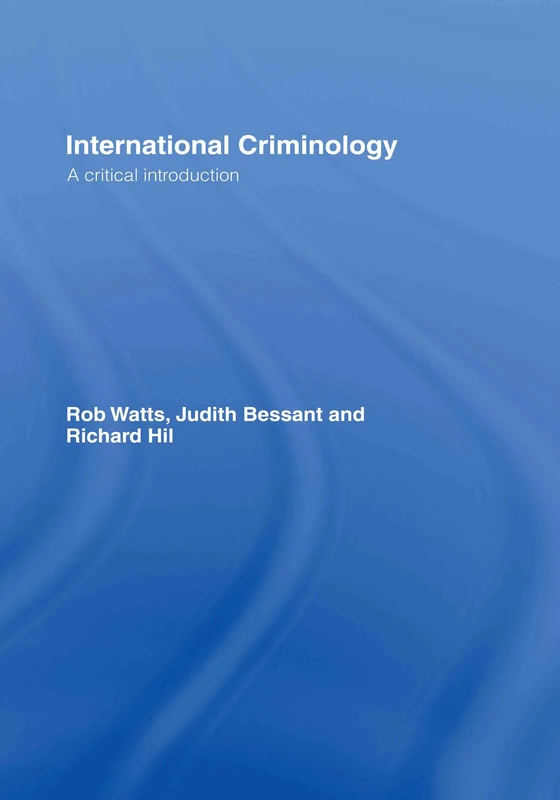Routledge International Criminology: A Critical Introduction