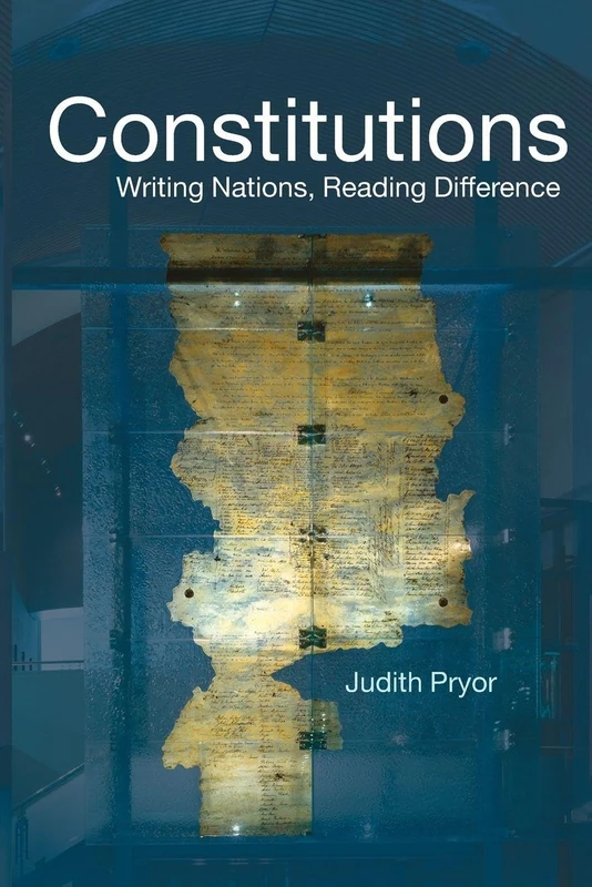 Constitutions: Writing Nations, Reading Difference (Birkbeck Law Press)