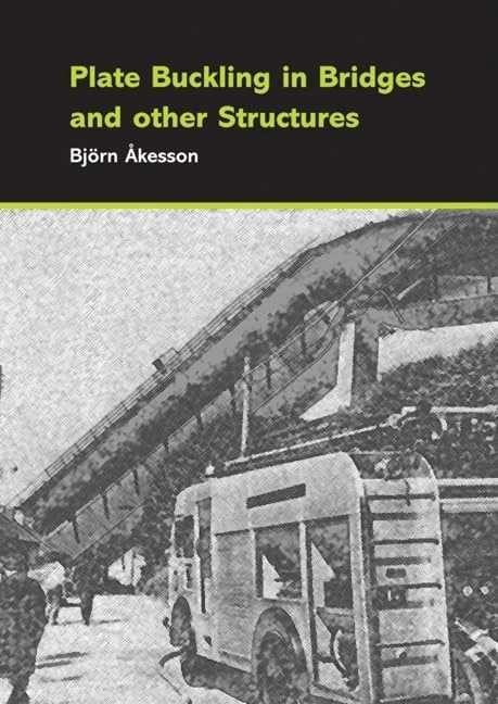 Plate Buckling in Bridges and Other Structures