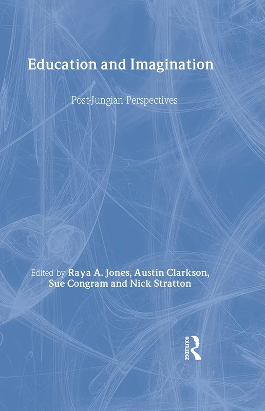 Education and Imagination: Post-Jungian Perspectives