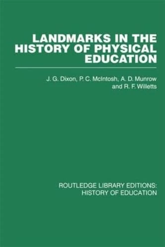 Landmarks in the History of Physical Education: 22 (Routledge Library Editions: History of Education) - Image 1