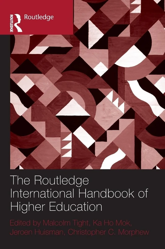 The Routledge International Handbook of Higher Education