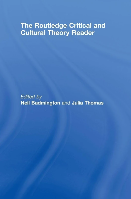 The Routledge Critical and Cultural Theory Reader