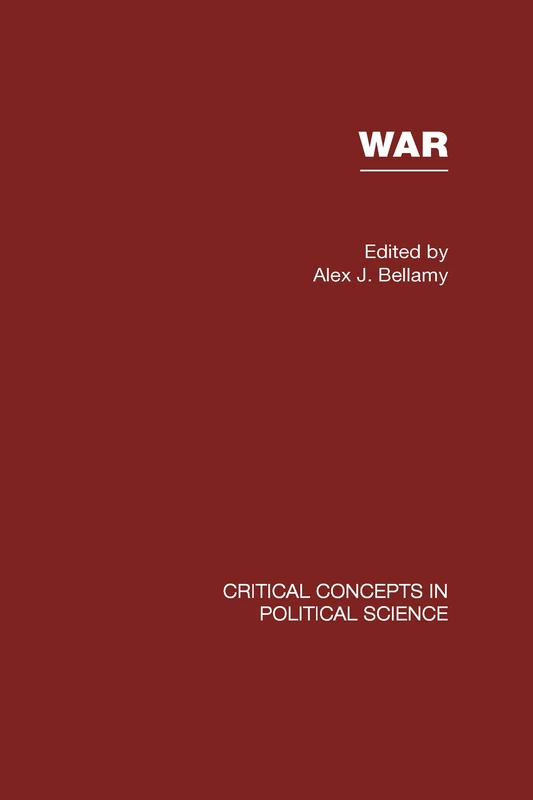 War (Critical Concepts in Political Science)