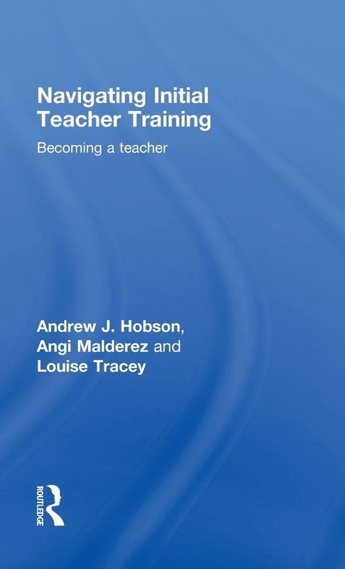 Navigating Initial Teacher Training: Becoming a Teacher